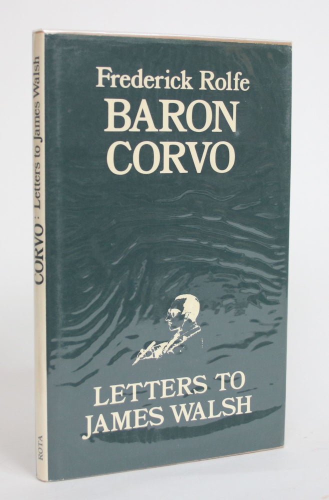 Item #003823 Letters to James Walsh. Frederick Rolfe, Baron Corvo.
