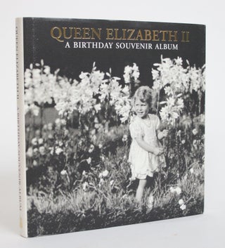 Item #003856 Queen Elizabeth II: A Birthday Souvenir Album. Jane Roberts