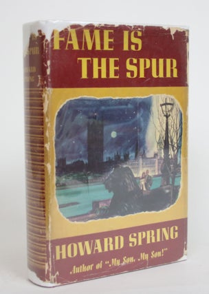 Item #003947 Fame is the Spur. Howard Spring