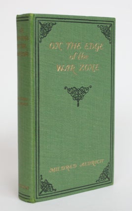 Item #004002 On the Edge of the War Zone: From the Battle of the Marne to the Entrance of the...
