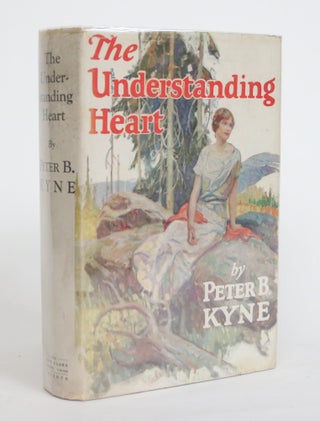 Item #004011 The Understanding Heart. Peter B. Kyne