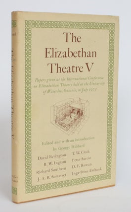 Item #004029 The Elizabethan Theatre V: Papers Given at the International Conference on...
