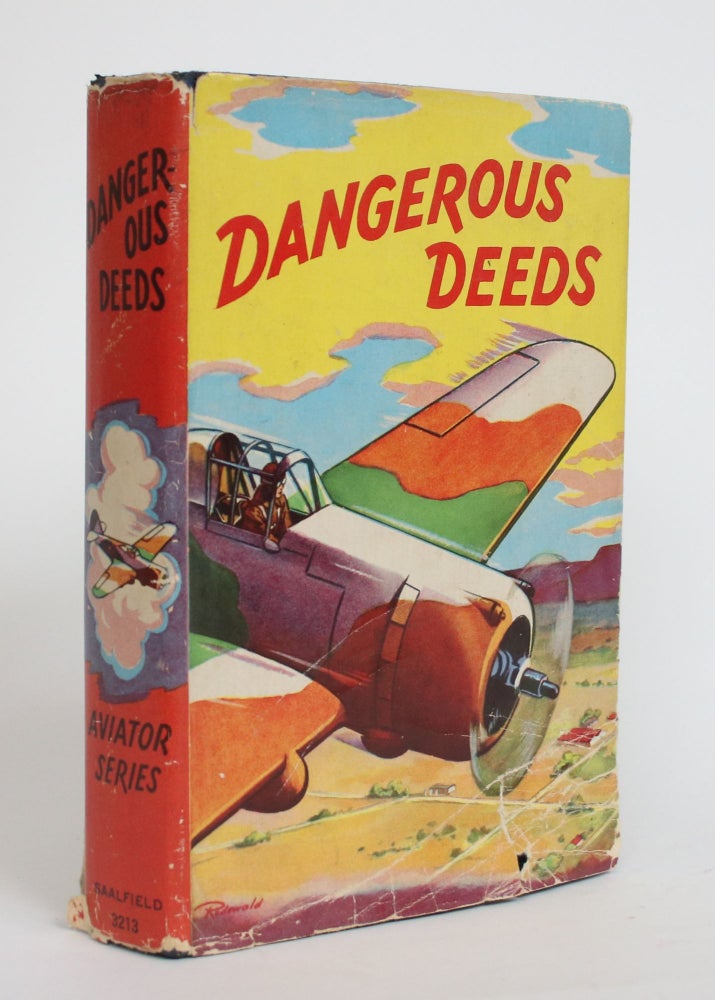 Item #004032 Dangerous Deeds, Or The Flight in the Dirigible. Frank Cobb.