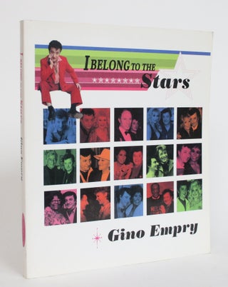 Item #004078 I Belong to the Stars. Gino Empry