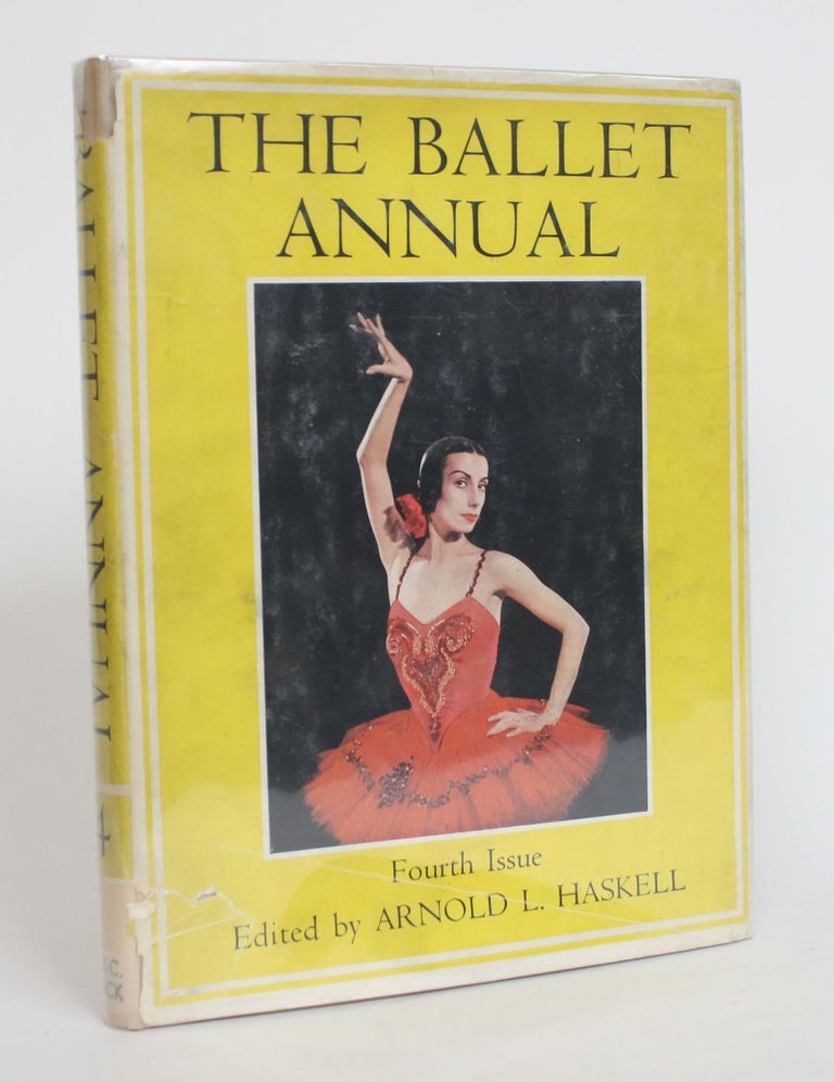 Item #004080 The Ballet Annual 1950: A Record and Yearbook of The Ballet, Fourth Issue. Arnold L. Haskell.