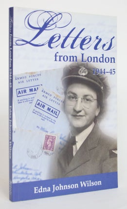 Item #004139 Letters from London 1944-45. Edna Johnson Wilson