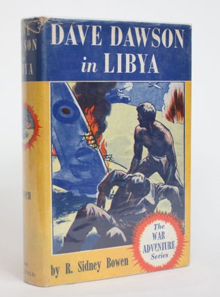 Item #004192 Dave Dawson in Libya. R. Sidney Bowen