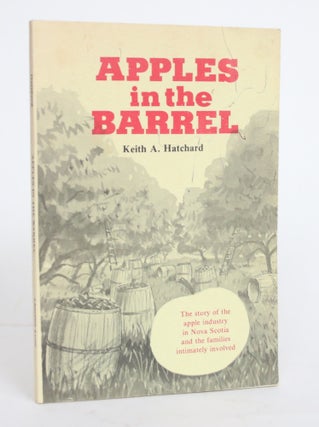 Item #004225 Apples in The Barrel. Keith A. Hatchard