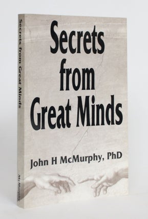 Item #004240 Secrets from Great Minds. John H. McMurphy