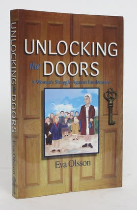 Item #004243 Unlocking the Doors: A Woman's Struggle Against Intolerance. Eva Olsson