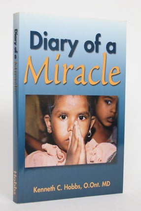 Item #004267 Diary of a Miracle. Kenneth C. Hobbs