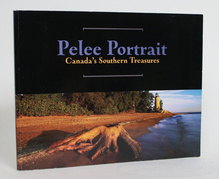 Item #004286 Pelee Portrait: Canada's Southern Treasures. Jeffrey Tiessen.