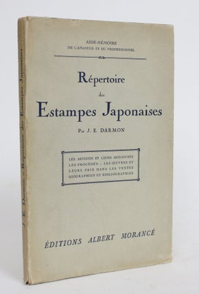 Item #004289 Repertoire des Estampes Japonaises: Les Artistes et Leurs Signatures les Procedes -...