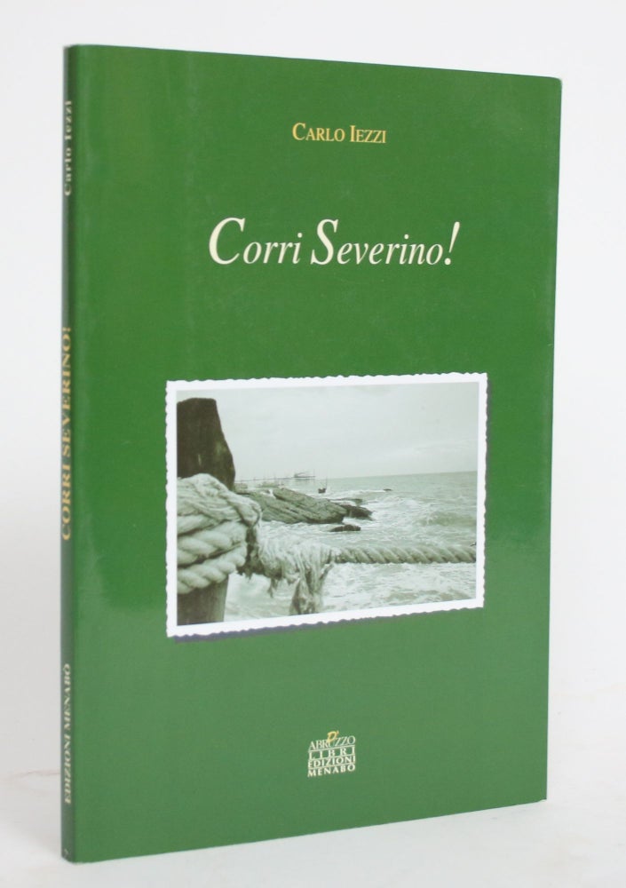 Item #004290 Corri Severino! Carlo Iezzi.
