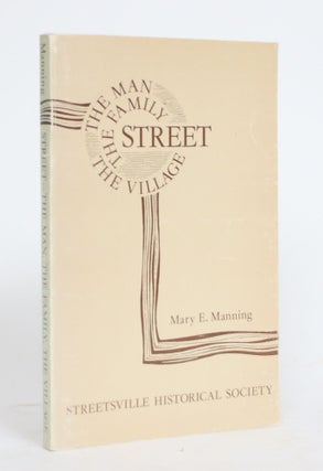 Item #004318 Street - The Man, The Family, The Village. Mary E. Manning