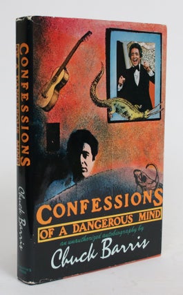 Item #004323 Confessions of a Dangerous Mind: An Unauthorized Autobiography. Chuck Barris