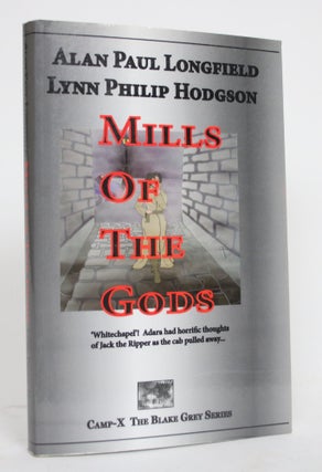 Item #004358 Mills of the Gods. Alan Paul Longfield, Lynn Philip Hodgson