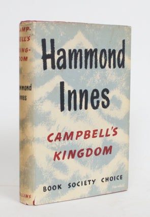 Item #004418 Campbell's Kingdom. Hammond Innes