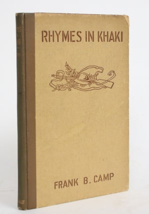 Item #004428 Rhymes in Khaki. Frank B. Camp