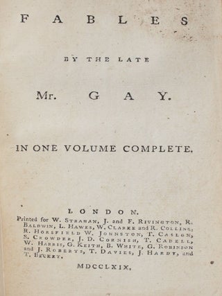 Fables By the Late Mr. Gay: In One Volume Complete.