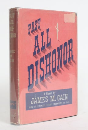 Item #004461 Past All Dishonor. James M. Cain