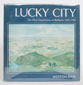 Item #004470 Lucky City: The First Generation at Ballarat. Weston Bate