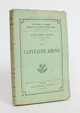 Item #004504 Le Capitaine Rhino. Alexandre Dumas