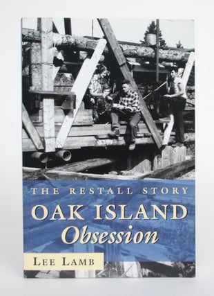 Item #004516 Oak Island Obsession: The Restall Story. Lee Lamb