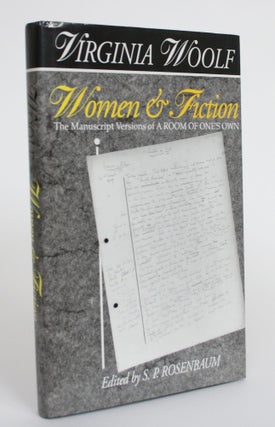 Item #004519 Women & Fiction: The Manuscript Versions of A Room of One's Own. Virginia Woolf, S....