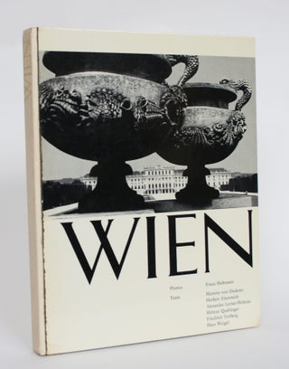 Item #004540 Wien: Vorstadt Europas. Franz Hubmann, Alexander Lernet-Holeina, Alfred Schmeller,...