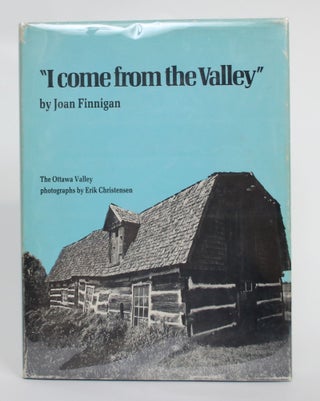 Item #004546 "I Come from the Valley": The Ottawa. Joan Finnigan