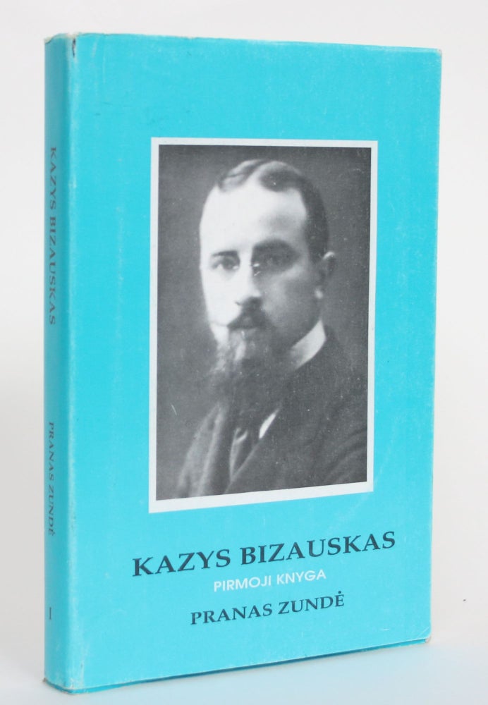 Item #004550 Kazys Bizauskas: 1893-1941. Pranas Zunde.