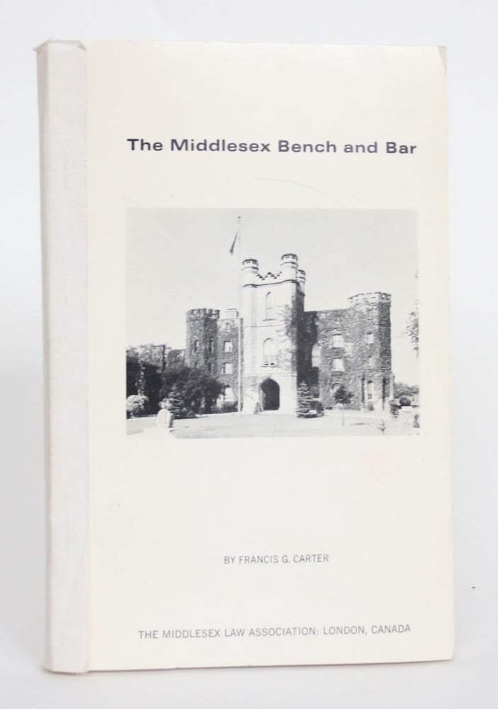 Item #004552 The Middlesex Bench and Bar. Francis G. Carter.