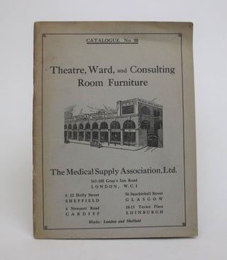 Item #004592 Theatre, Ward, and Consulting Room Furniture Catalogue No. 50. Ltd The Medical...