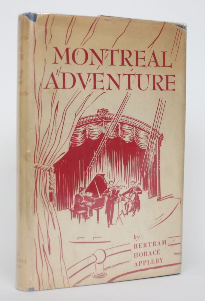Item #004612 Montreal Adventure. Bertram Horace Appleby.