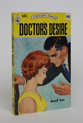 Item #004707 Doctor's Desire. Averil Ives