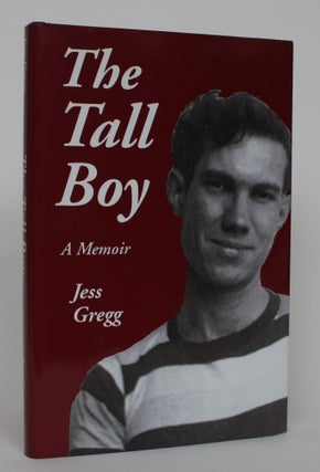 Item #004738 The Tall Boy: A Memoir. Jess Gregg