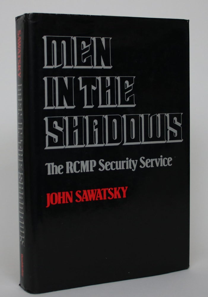 Item #004747 Men in The Shadows. John Sawatsky.