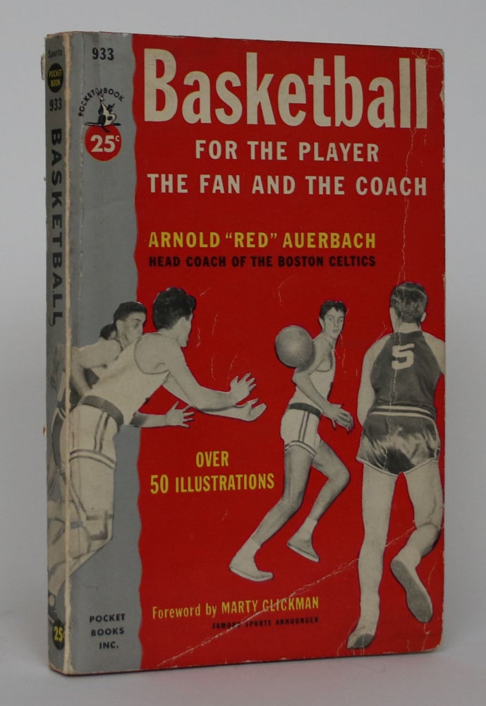 Item #004752 Basketball: For the Player, the Fan and the Coach. Arnold Auebrach.