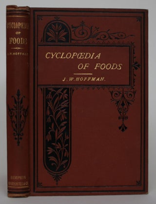 Item #004785 Cyclopaedia of Foods: Condiments and Beverages. J. W. Hoffman