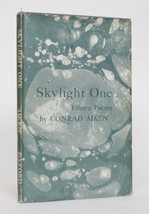 Item #004803 Skylight One: Fifteen Poems. Conrad Aiken