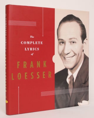 Item #004813 The Complete Lyrics of Frank Loesser. Robert Kimball, Steve Nelson