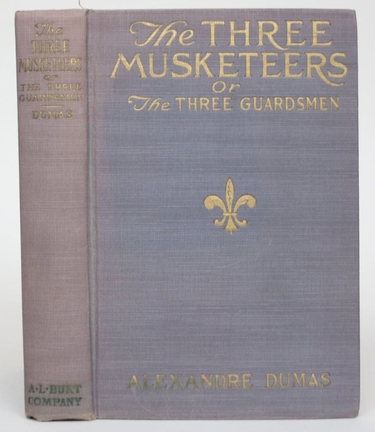 Item #004847 The Three Musketeers, or, The Three Guardsmen. Alexandre Dumas.