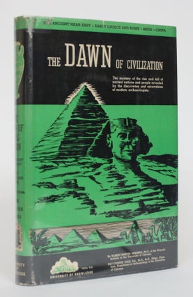Item #004863 The Dawn of Civilization and Life in The Ancient East. Robert Martin Engberg, Fay...