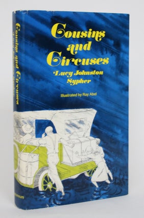 Item #004902 Cousins and Circuses. Lucy Johnston Sypher