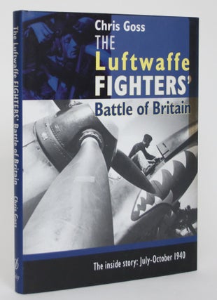 Item #004911 The Luftwaffe Fighters' Battle of Britain - The Inside Story: July-October 1940....