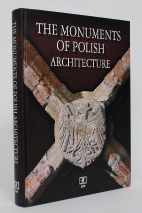 Item #004946 The Monuments of Polish Architecture. Bartolomiej Kaczorowski, Andrzej Opoka, Pawel...