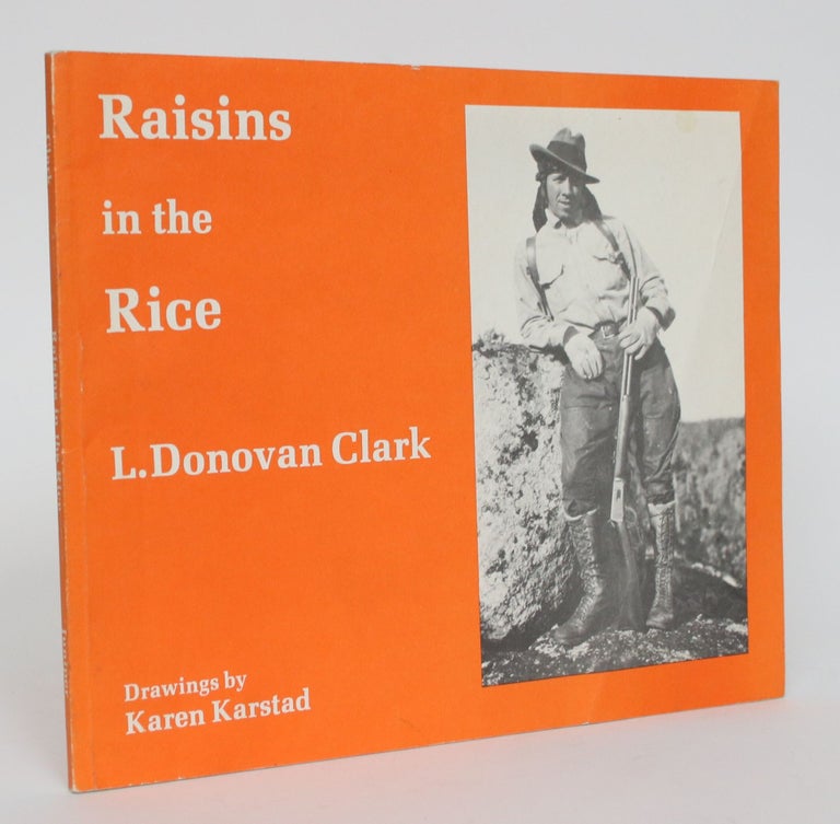 Item #004967 Raisins in The Rice. L. Donovan Clark.