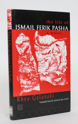 Item #005016 Ismail Ferik Pasha: Spina Nel Cuore. Rhea Galanaki, Kay Cicellis