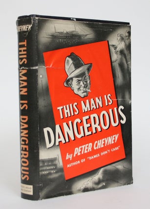Item #005053 This Man is Dangerous. Peter Cheyney